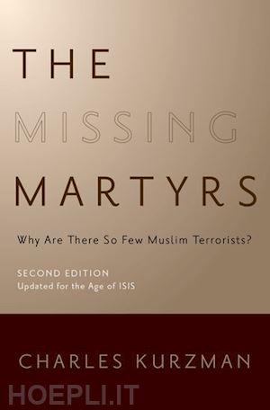 kurzman charles - the missing martyrs