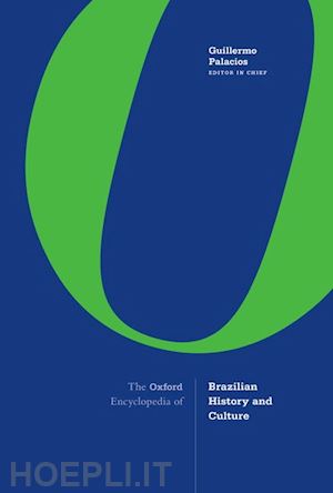  - the oxford encyclopedia of brazilian history and culture