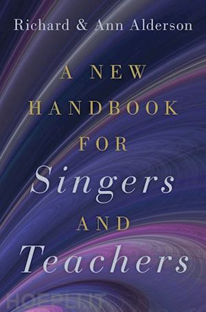 alderson richard; alderson ann - a new handbook for singers and teachers