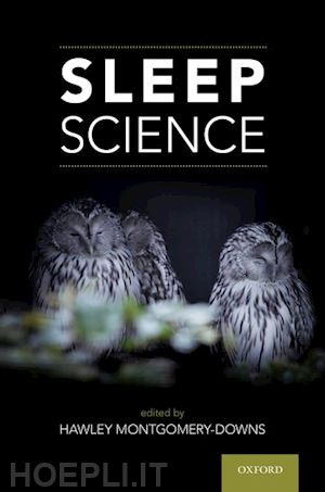 montgomery-downs hawley (curatore) - sleep science