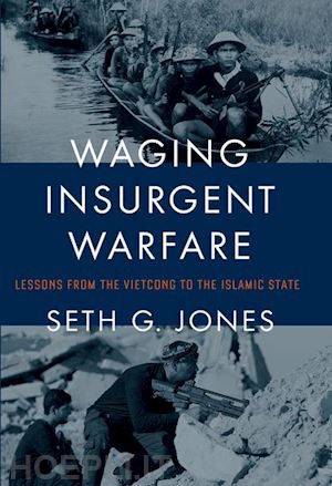 jones seth g. - waging insurgent warfare