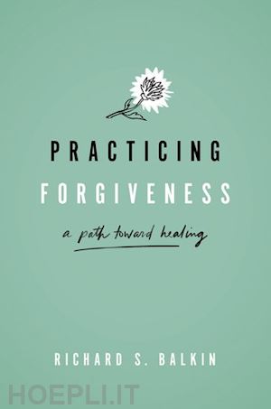 balkin richard s. - practicing forgiveness