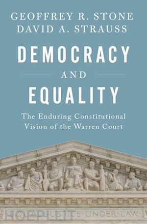 stone geoffrey r.; strauss david a. - democracy and equality