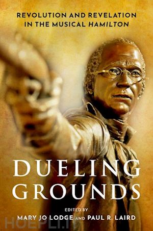 lodge mary jo (curatore); laird paul r. (curatore) - dueling grounds