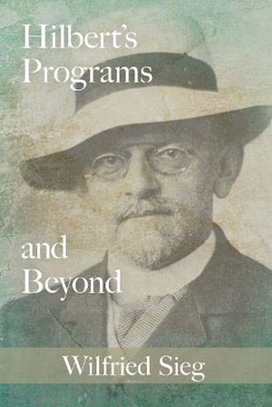 sieg wilfried - hilbert's programs and beyond