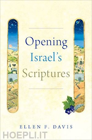 davis ellen f. - opening israel's scriptures