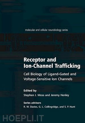 moss stephen j.; henley jeremy - receptor and ion-channel trafficking