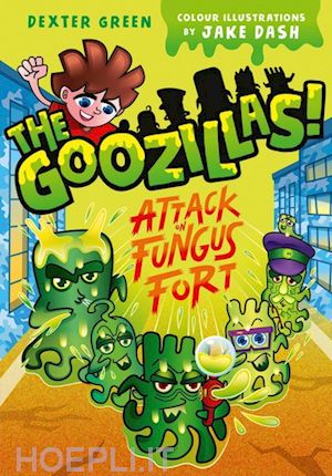 green dexter - the goozillas!: attack on fungus fort