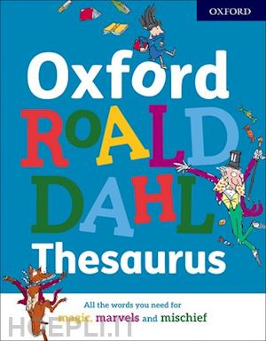 oxford dictionaries - oxford roald dahl thesaurus