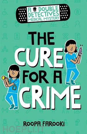 farooki roopa - a double detectives medical mystery: the cure for a crime