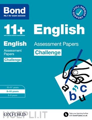 lindsay sarah; bond 11+ - bond 11+: bond 11+ english challenge assessment papers 9-10 years