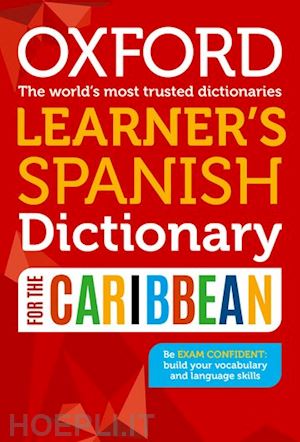 oxford dictionaries - oxford learner's spanish dictionary for the caribbean