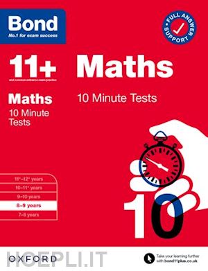 lindsay sarah; bond 11+ - bond 11+: bond 11+ maths 10 minute tests with answer support 8-9 years