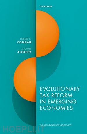 conrad robert f.; alexeev michael - evolutionary tax reform in emerging economies