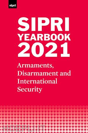 stockholm international peace research institute - sipri yearbook 2021