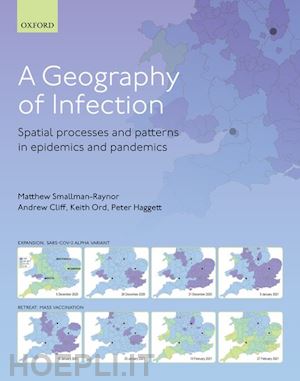 smallman-raynor matthew r.; cliff andrew d.; ord j. keith; haggett peter - a geography of infection