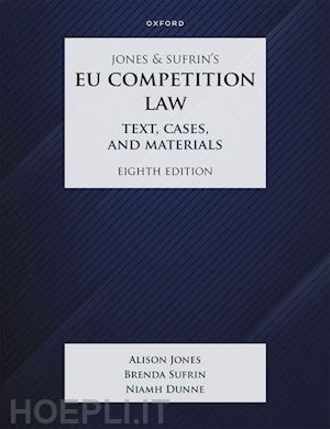 sufrin brenda; dunne niamh; jones alison - jones & sufrin's eu competition law