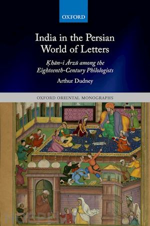 dudney arthur - india in the persian world of letters
