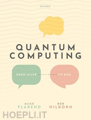flarend alice; hilborn robert - quantum computing: from alice to bob