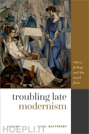battersby doug - troubling late modernism
