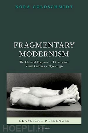goldschmidt nora - fragmentary modernism