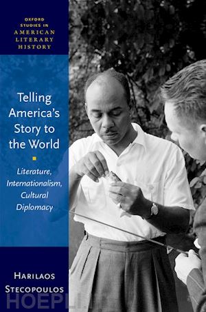 stecopoulos harilaos - telling america's story to the world