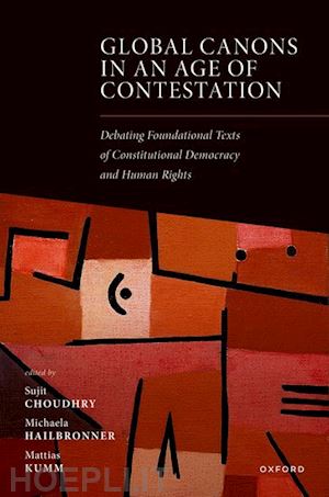 choudhry, sujit; hailbronner, michaela; kumm, mattias - global canons in an age of contestation