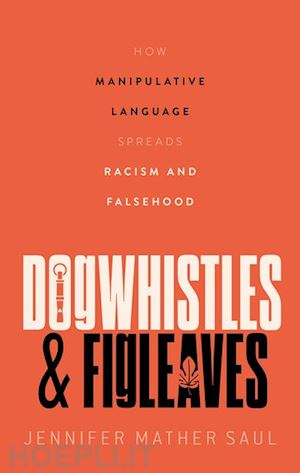 saul jennifer mather - dogwhistles and figleaves