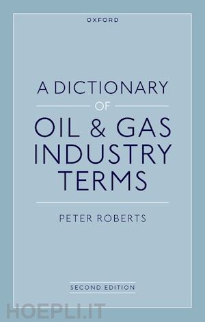 roberts peter - a dictionary of oil & gas industry terms, 2e