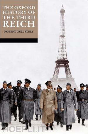 gellately robert (curatore) - the oxford history of the third reich