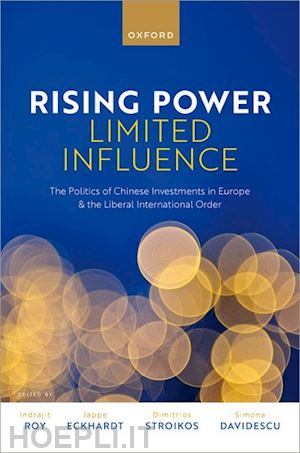 roy indrajit (curatore); eckhardt jappe (curatore); stroikos dimitrios (curatore); davidescu simona (curatore) - rising power, limited influence