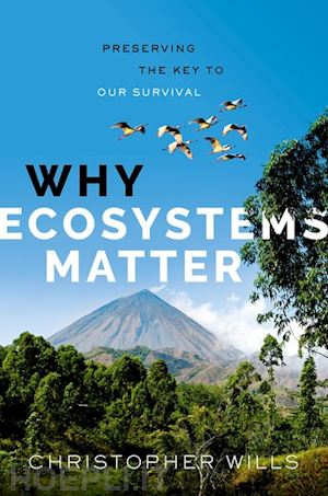 wills christopher - why ecosystems matter