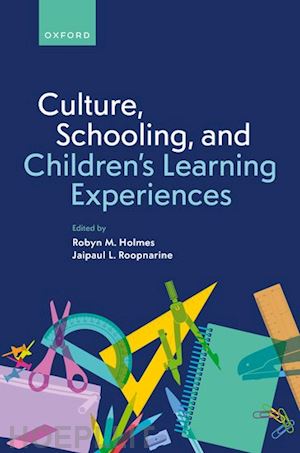  - culture, schooling, and children's learning experiences