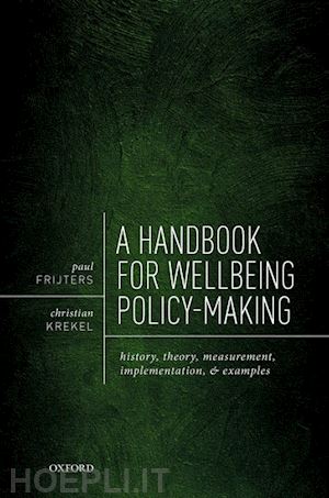 frijters paul; krekel christian - a handbook for wellbeing policy-making