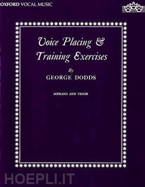 dodds george - voice placing and training exercises