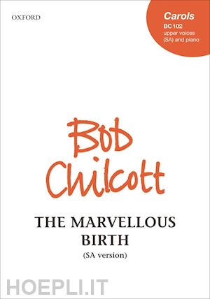 chilcott bob - the marvellous birth