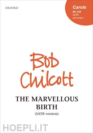 chilcott bob - the marvellous birth