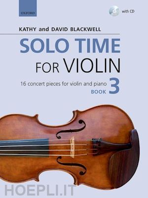 blackwell kathy; blackwell david - solo time for violin book 3