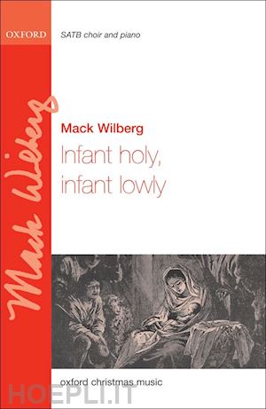 wilberg mack - infant holy, infant lowly