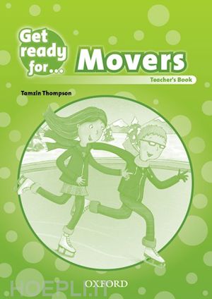  - get ready for: movers: teacher's book