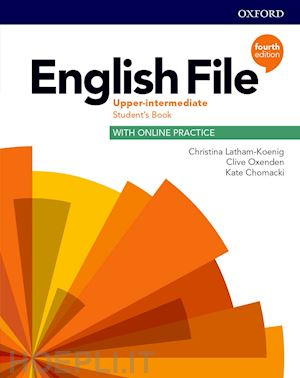  - english file: upper intermediate: student's book with online practice