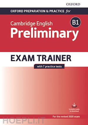  - oxford preparation & practice for cambridge english. preliminary. exam trainer. con espansione online