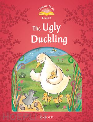 arengo, sue - classic tales second edition: level 2: the ugly duckling