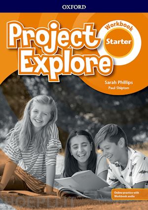  - project explore: starter: workbook with online practice