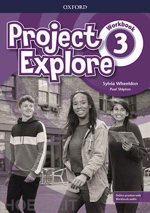  - project explore: level 3: workbook with online practice