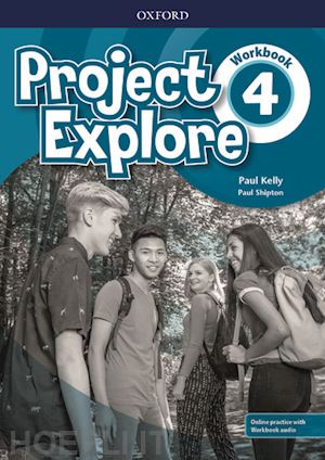  - project explore: level 4: workbook with online practice