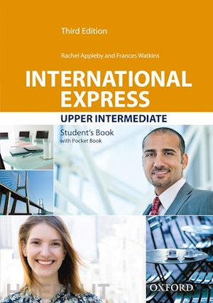 appleby rachel; watkins frances - international express: upper-intermediate: student's book pack