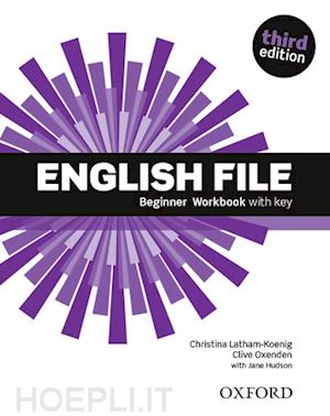  - english file: beginner: workbook with key