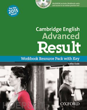  - cambridge english: advanced result: workbook resource pack with key