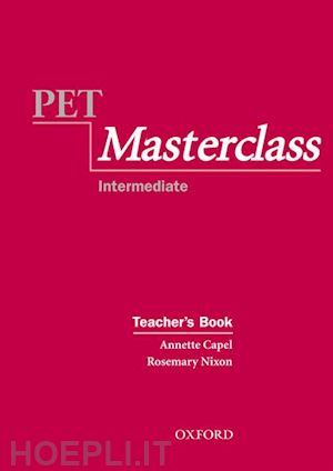capel annette; nixon rosemary - pet masterclass:: teacher's book